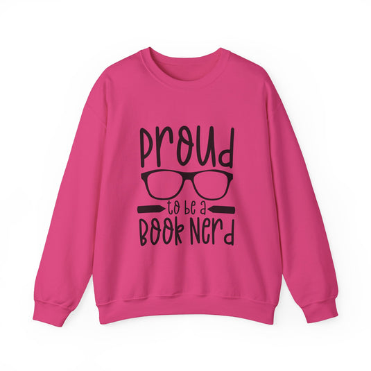 Proud To Be a Book Nerd Book Sweatshirt