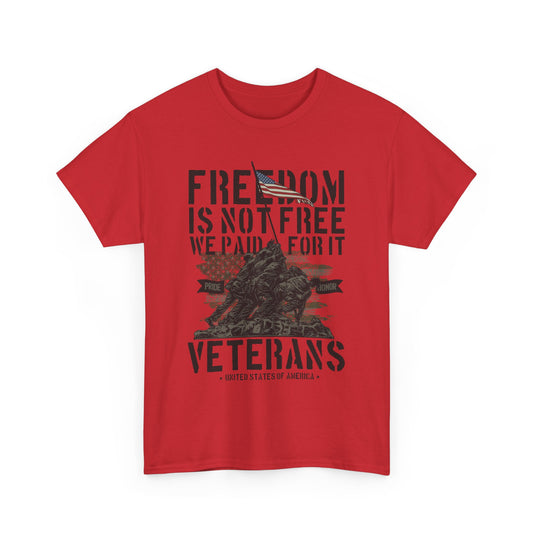 Freedom Is Not Free Patriotic T-Shirt