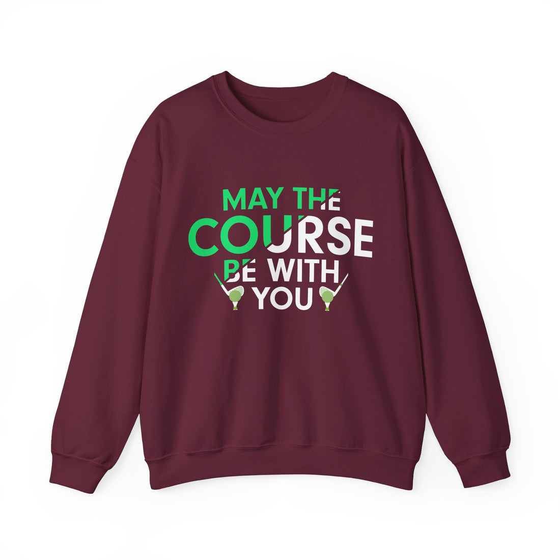 May The Course Be With You Sweatshirt