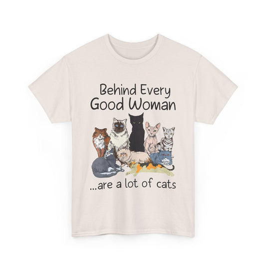 Behind Every Good Woman Cat T-Shirt