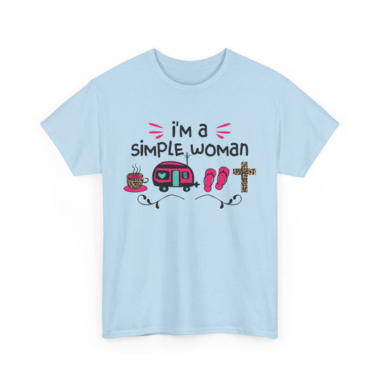 I'm A Simple Woman T-Shirt