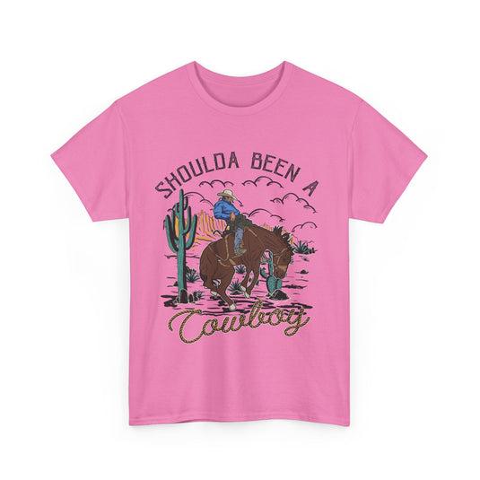 Shoulda Been a Cowboy Western T-Shirt