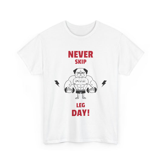 Never Skip Leg Day Gym T-Shirt