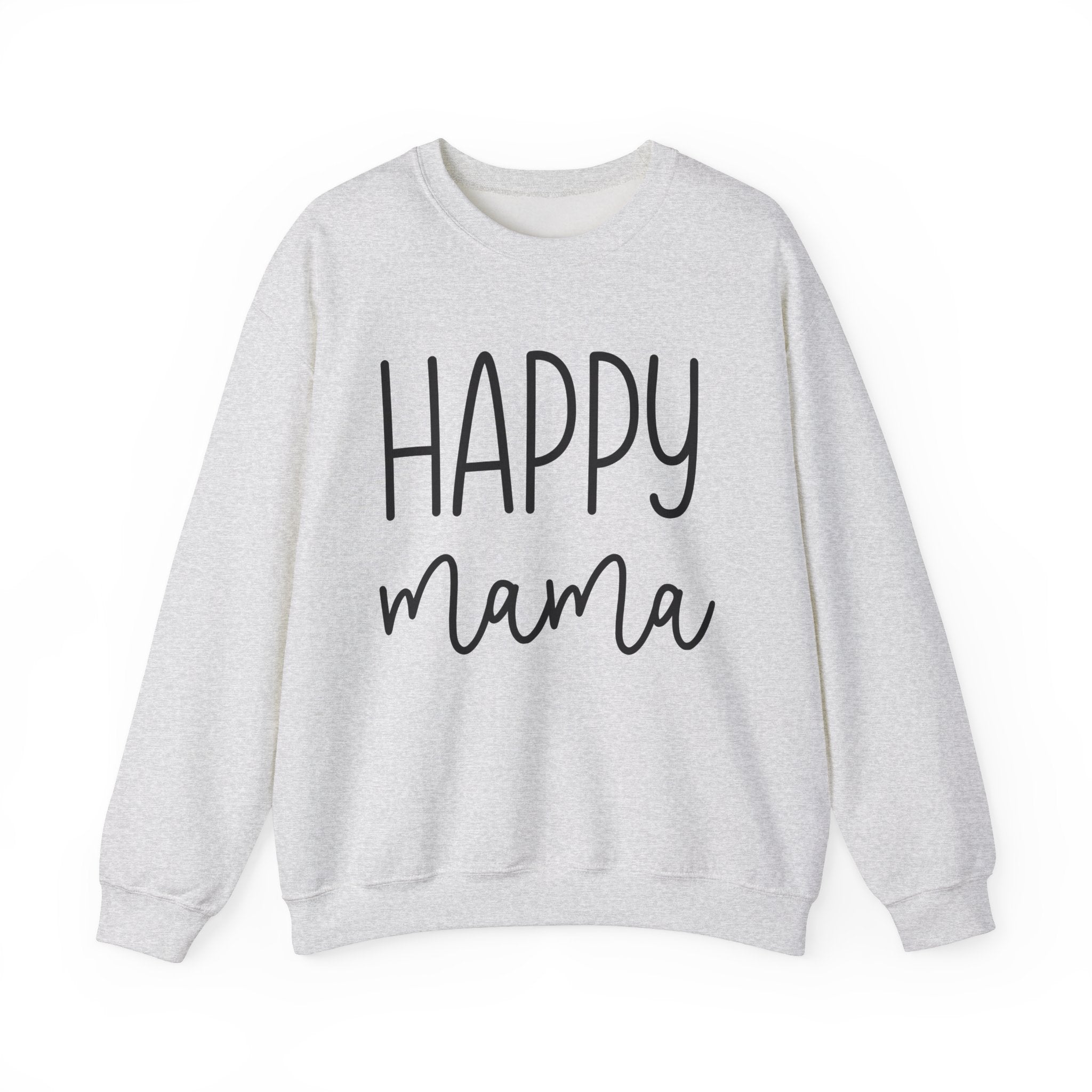 Happy Mama Mom Sweatshirt