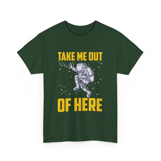 Take Me Out Of Here Space T-Shirt