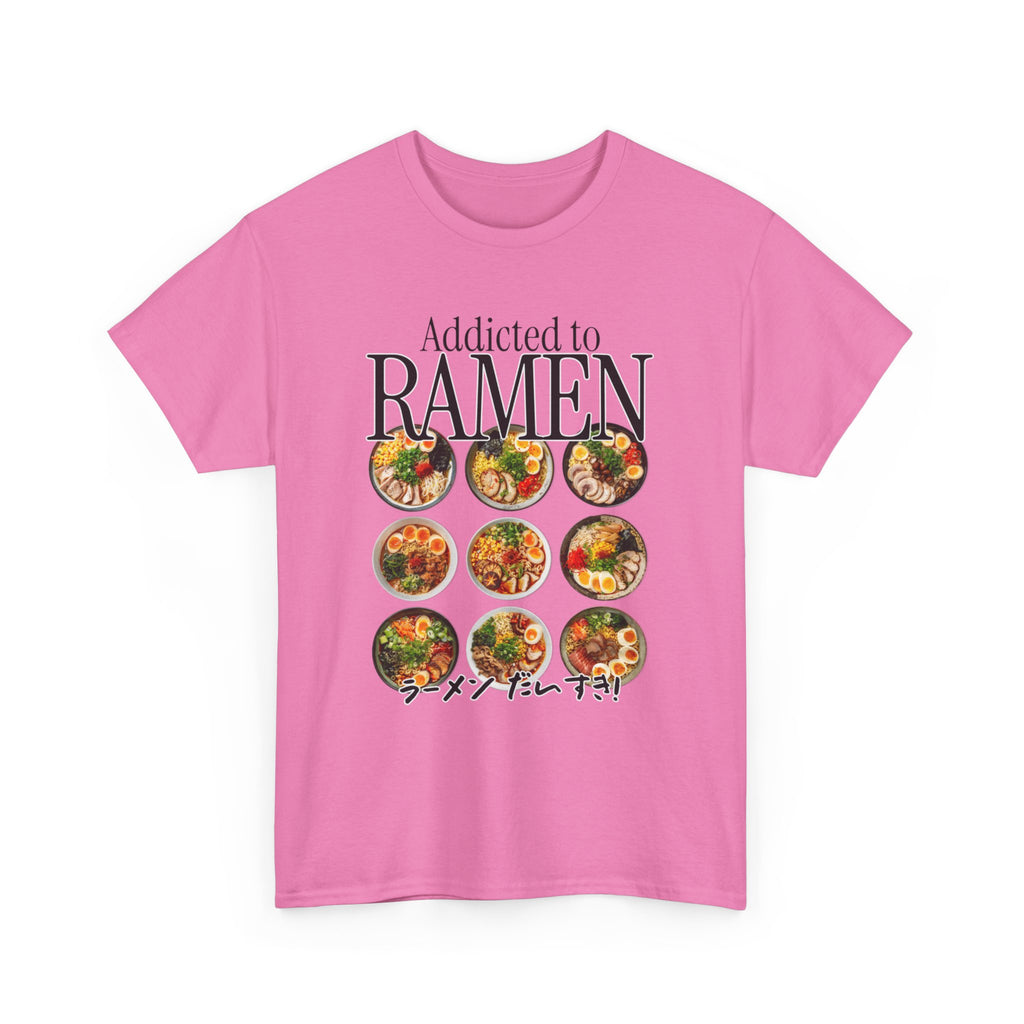 Addicted To Ramen T-Shirt