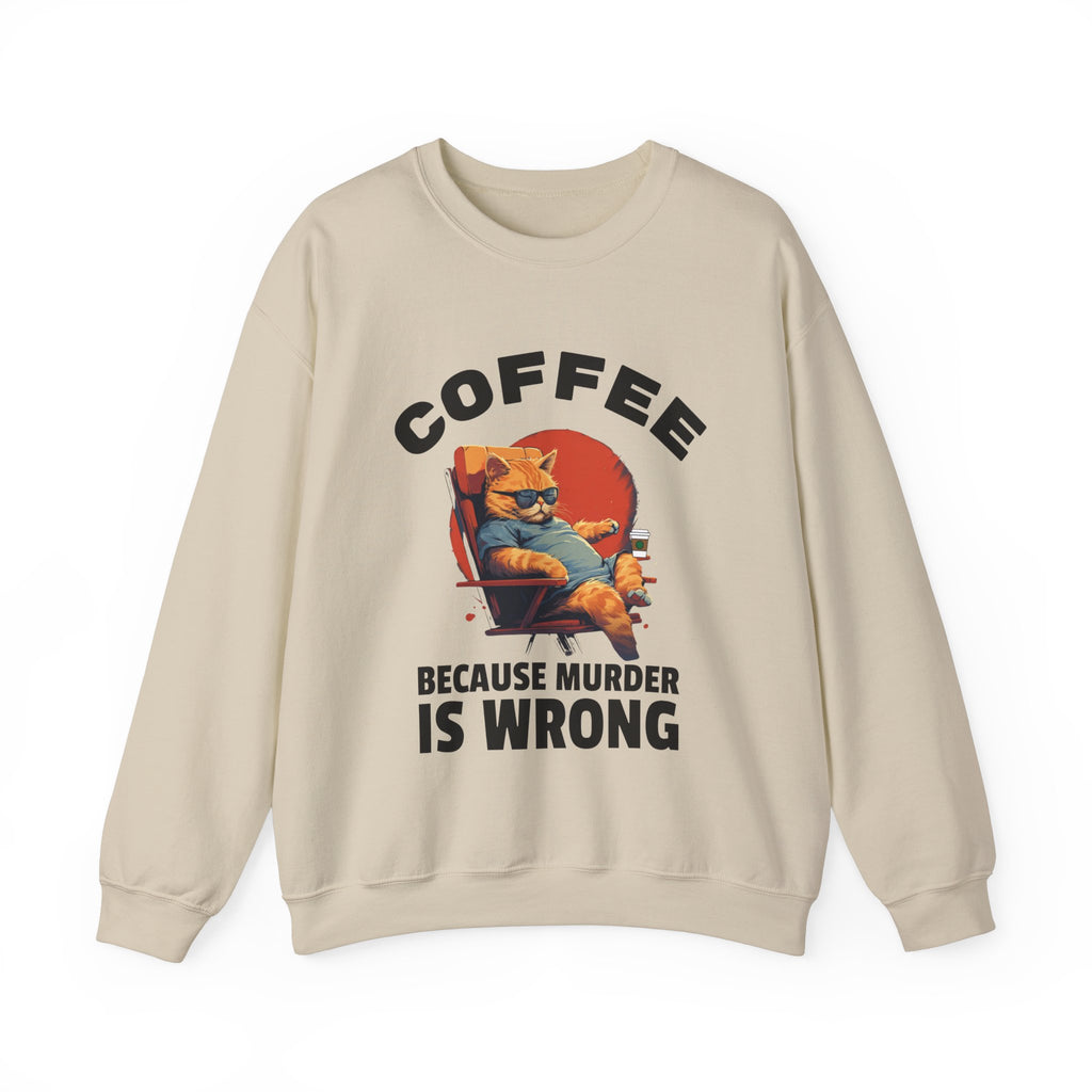 Coffee Because Murder Is Wrong Sweatshirt