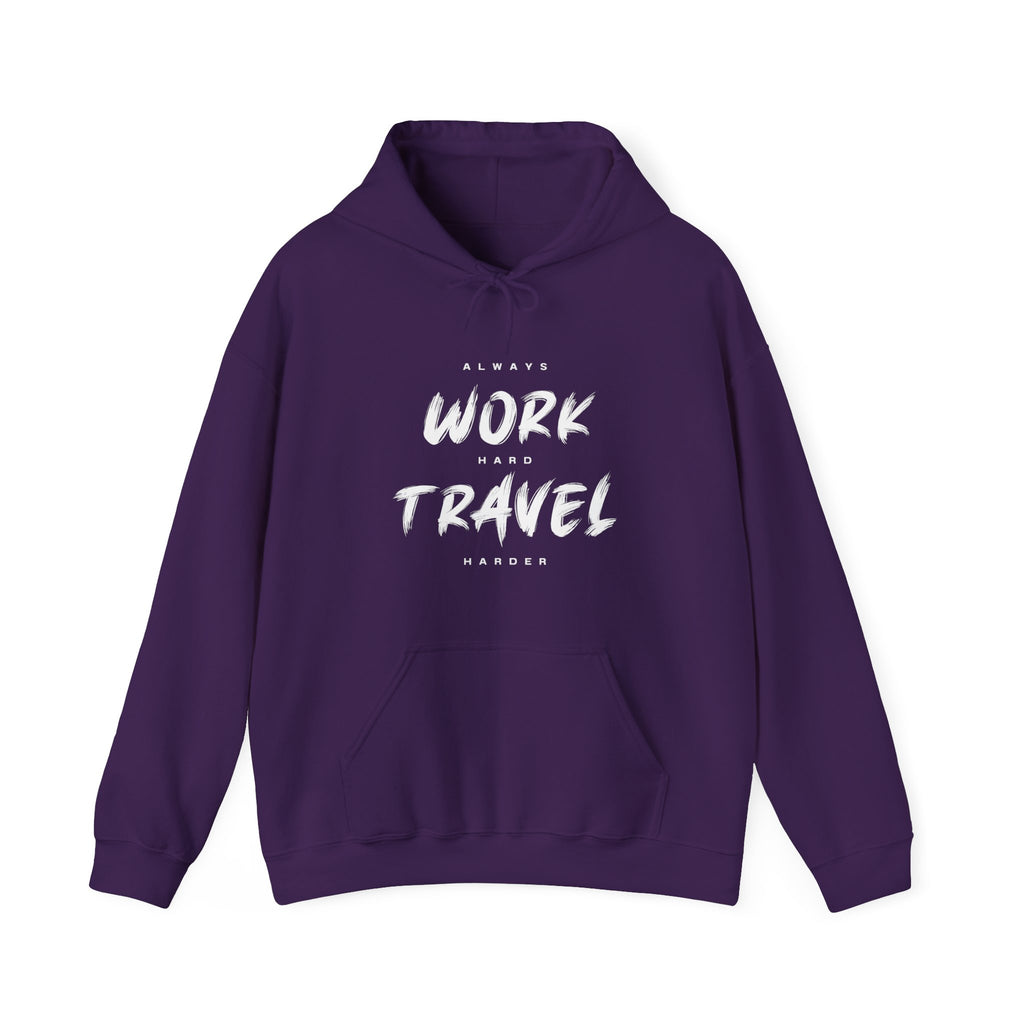 Always Work Hard Travel Harder Hoodie