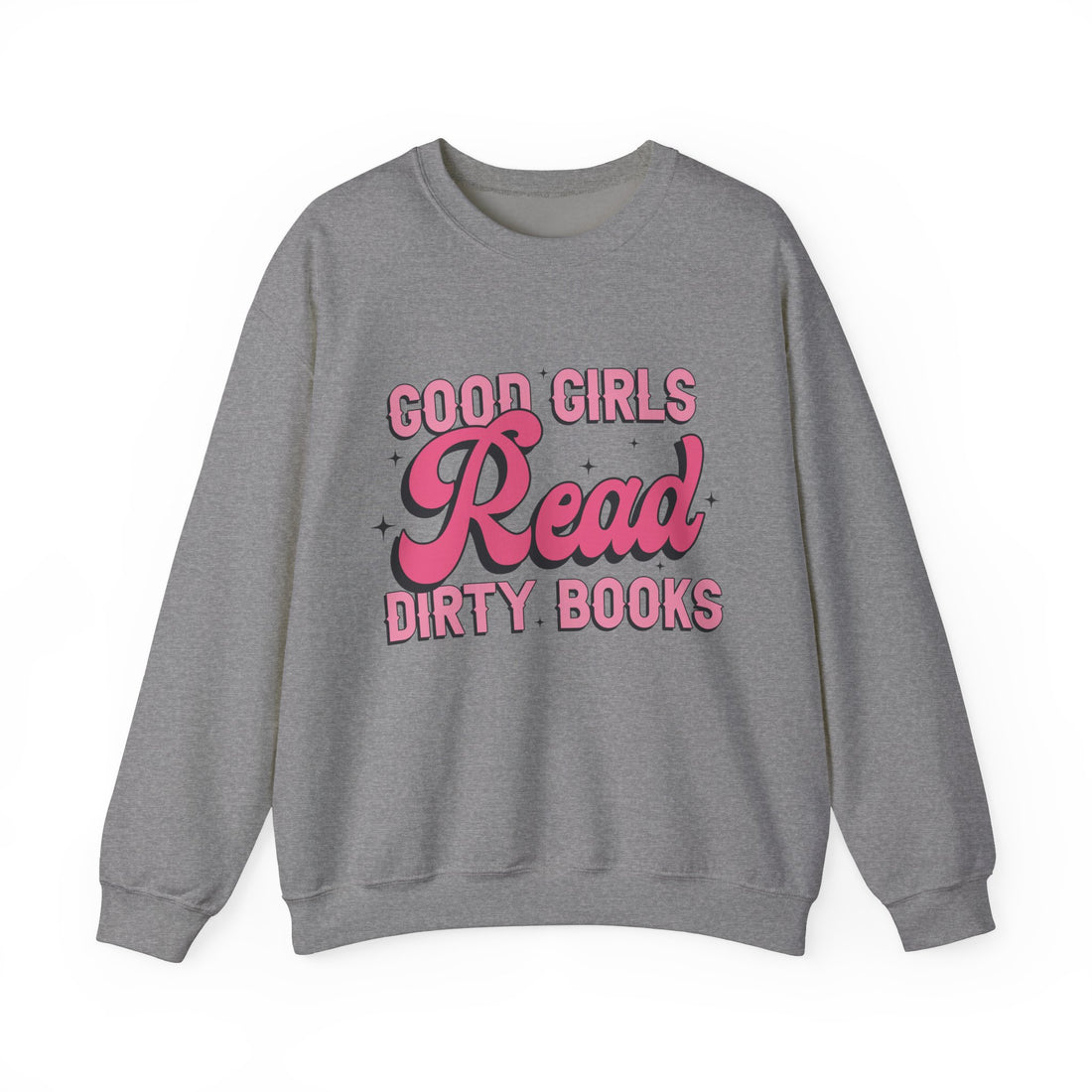 Good Girls Read Sweatshirt