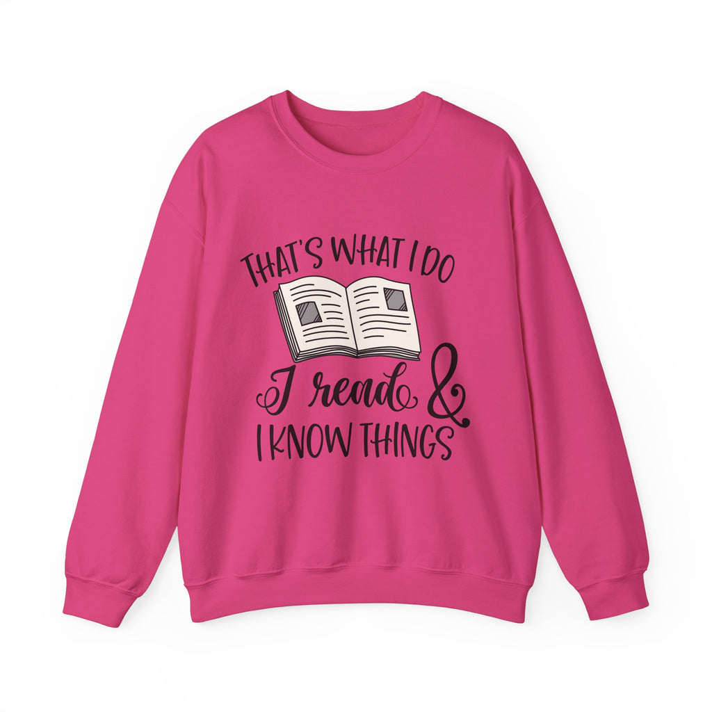 Thats What I Do Sweatshirt