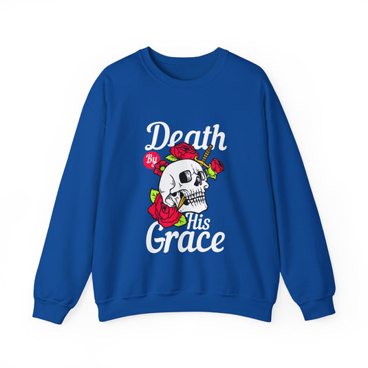 Death By His Grace Streetwear Sweatshirt