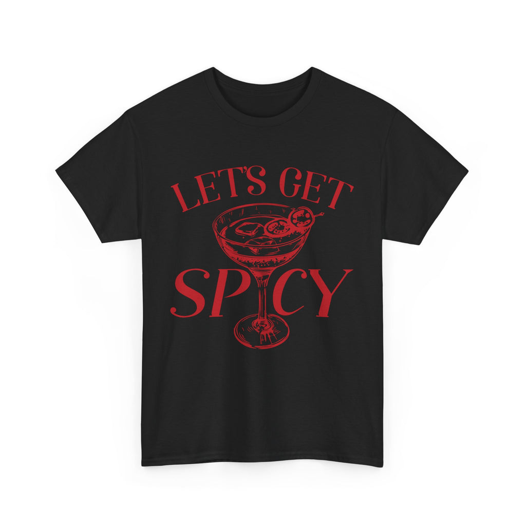 Let's Get Spicy  T-Shirt