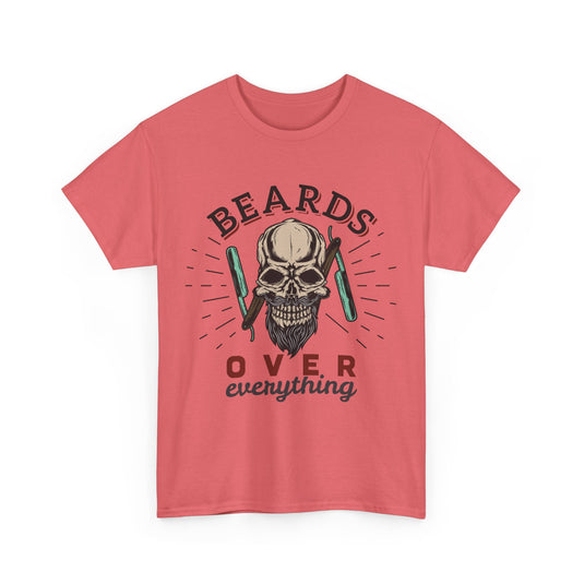 Beards Over Everything Streetwear T-Shirt