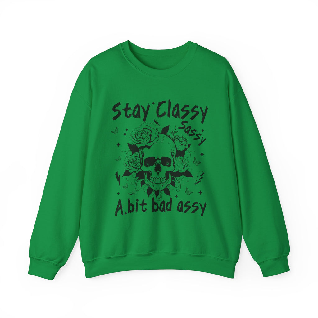 Stay Classy Sassy Sweatshirt