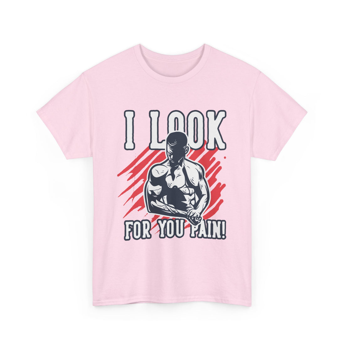 I Look For You Pain T-Shirt