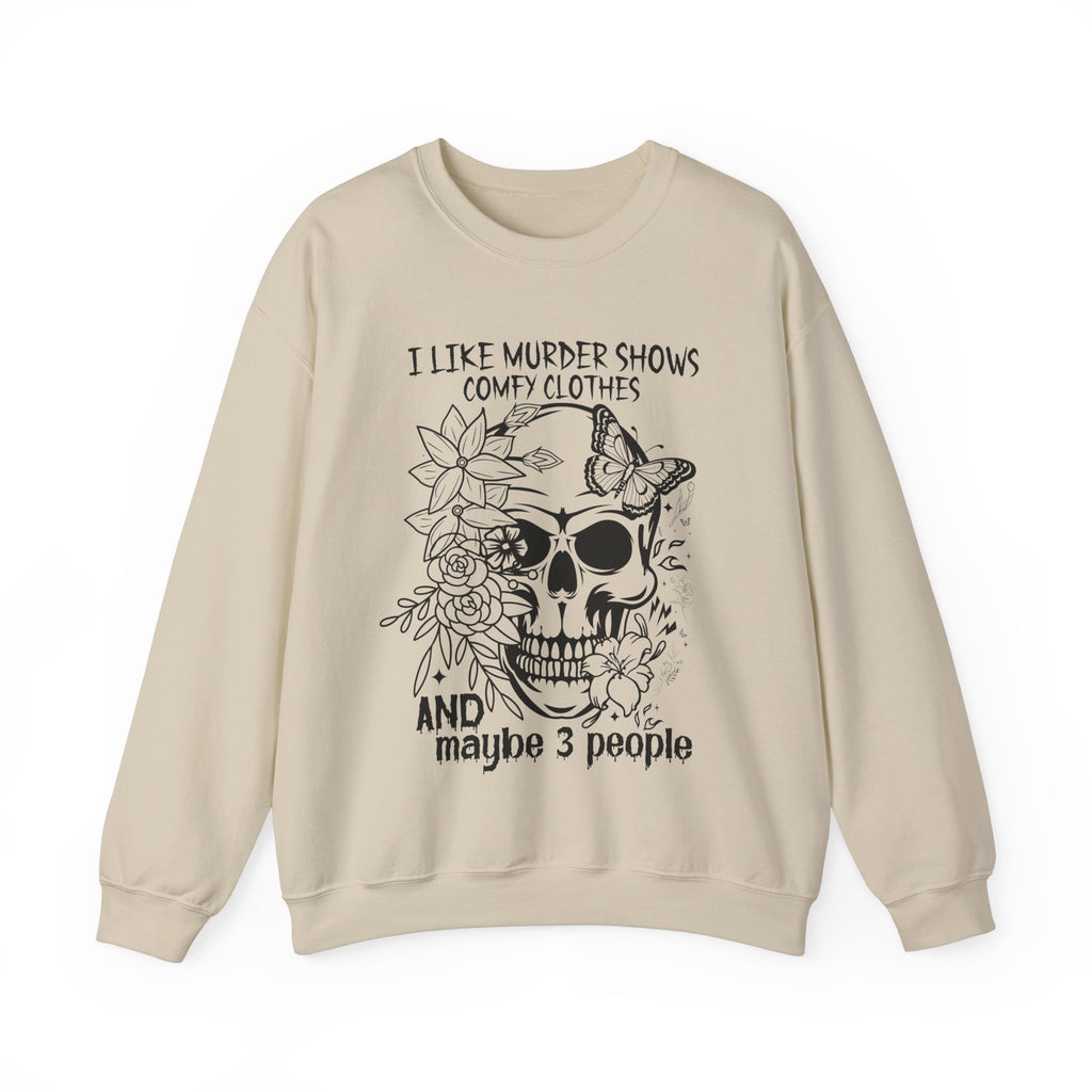 I Like Murder Shows Comfy Clothes Sweatshirt