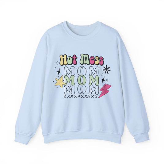 Hot Mess Sweatshirt