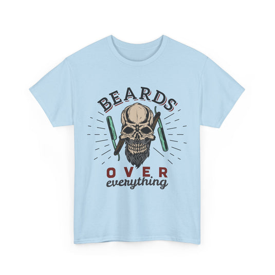 Beards Over Everything Streetwear T-Shirt