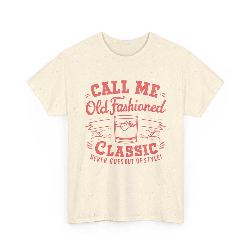 Call Me Old Fashioned  T-Shirt