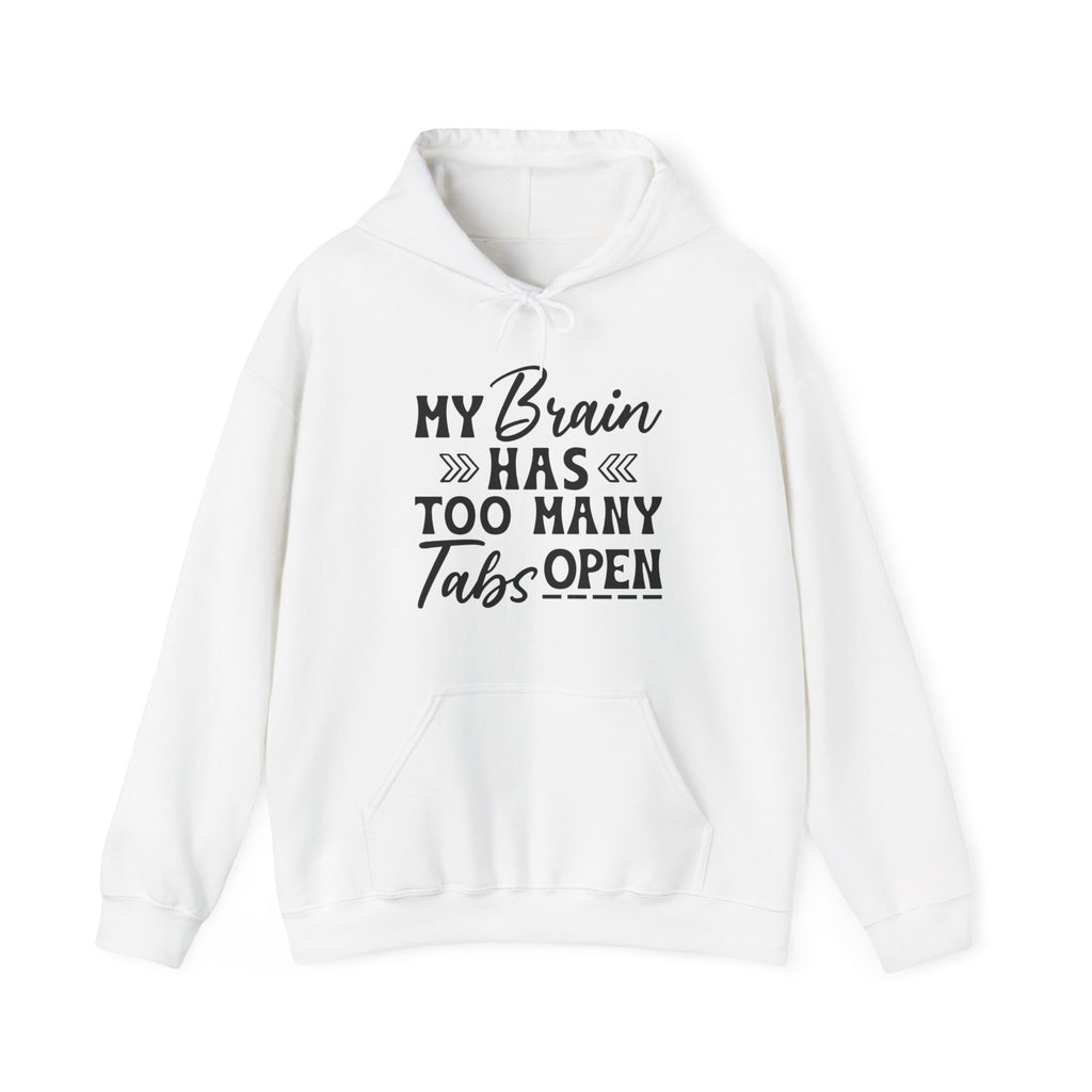 Brain Too Many Tabs Open Hoodie