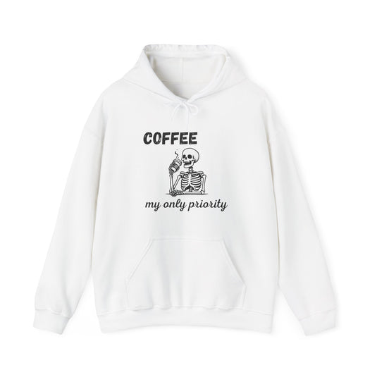 Coffee My Only Priority Funny Hoodie