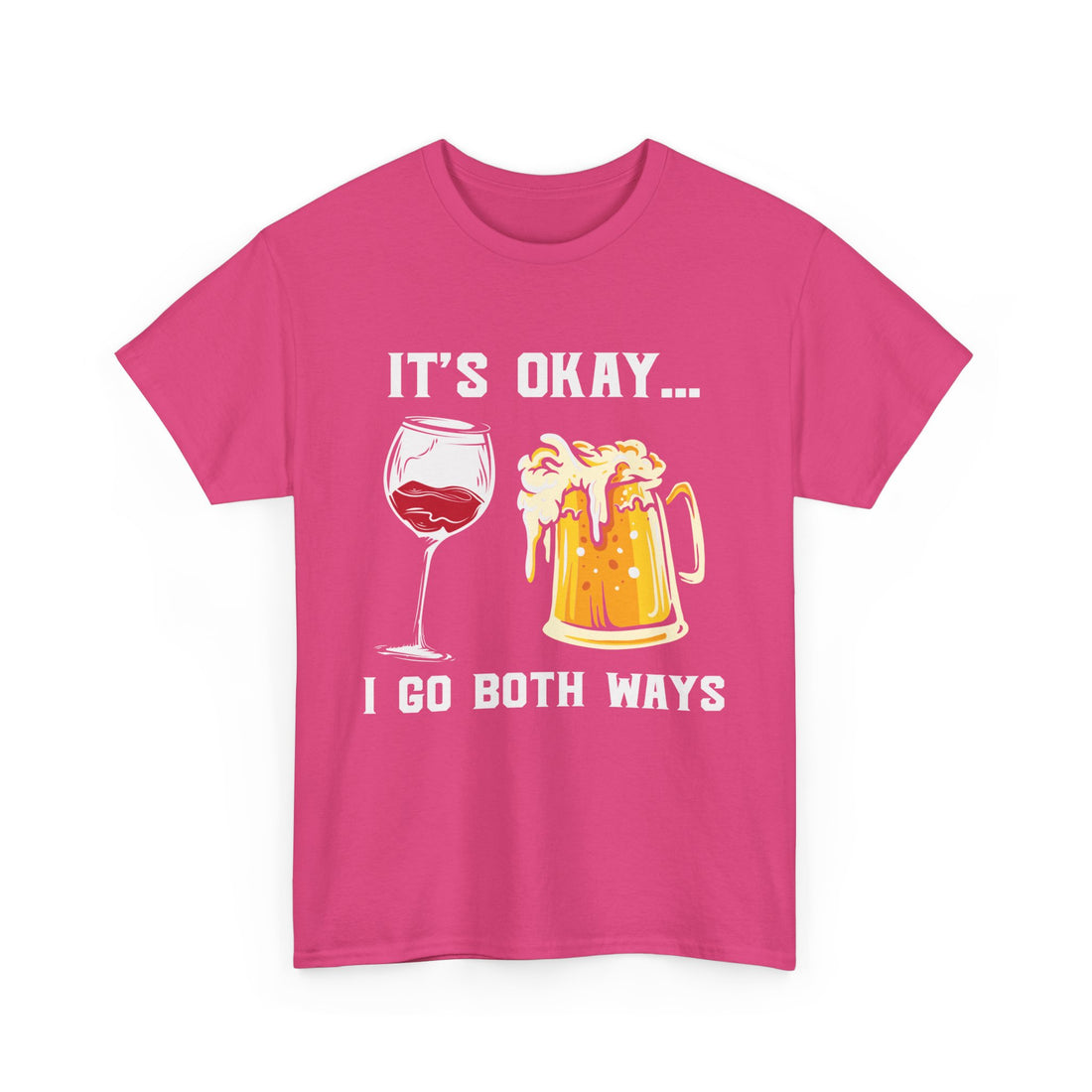 It's Okay I Go Both Ways  T-Shirt