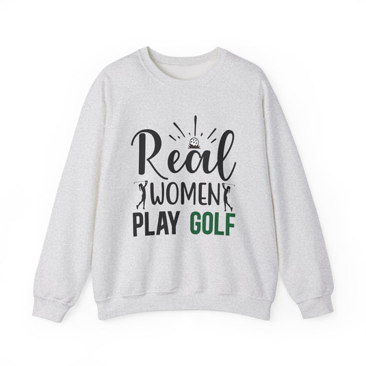 Real Women Play Golf Sweatshirt