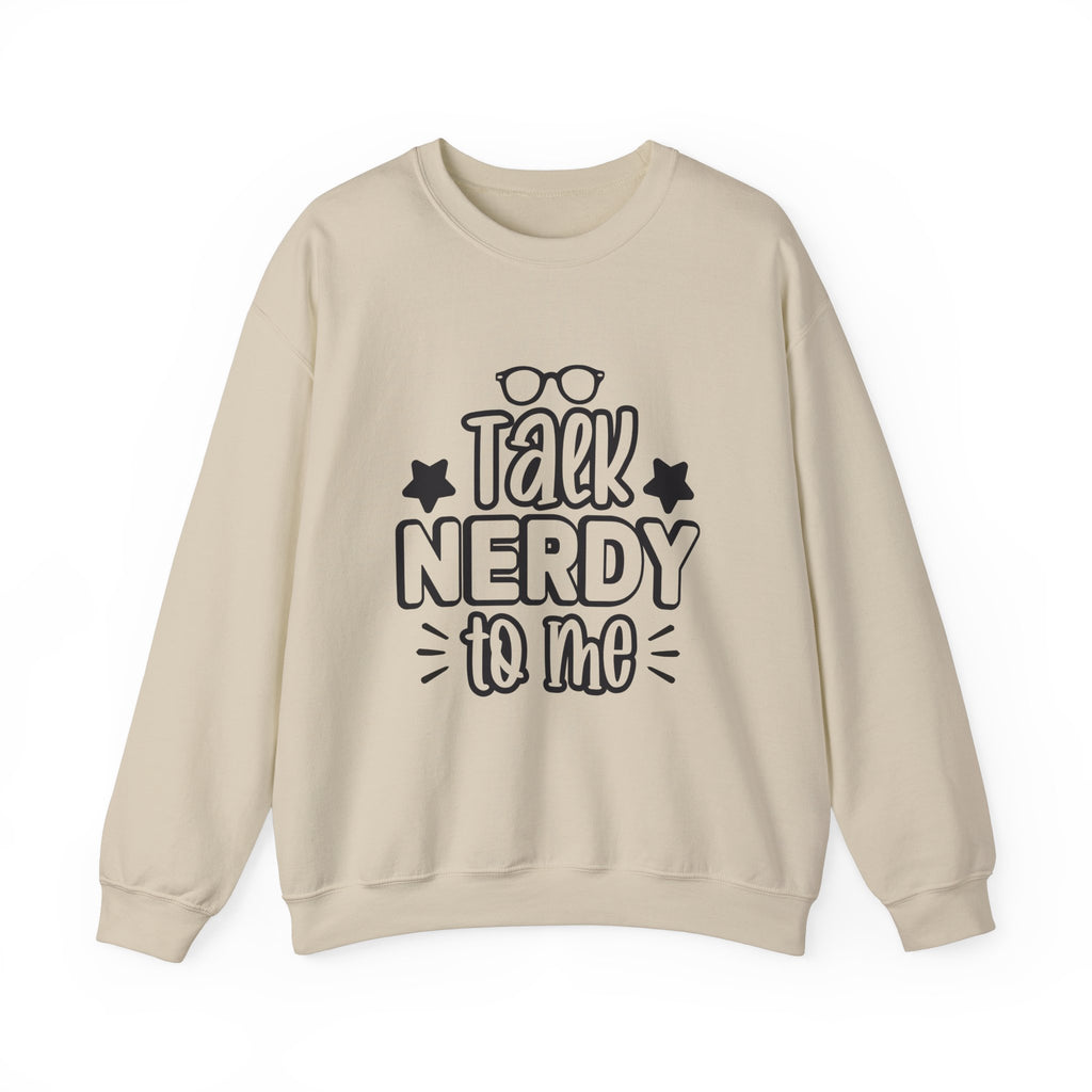 Talk Nerdy To Me Sweatshirt