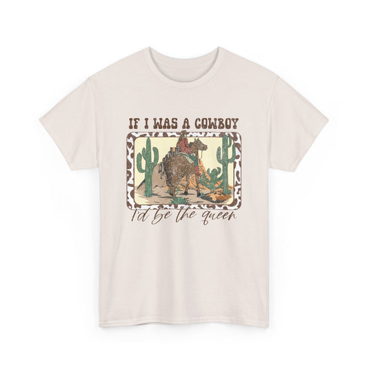 If I Was A Cowboy Western T-Shirt