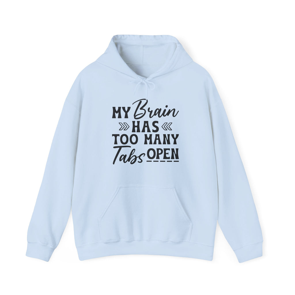 Brain Too Many Tabs Open Hoodie