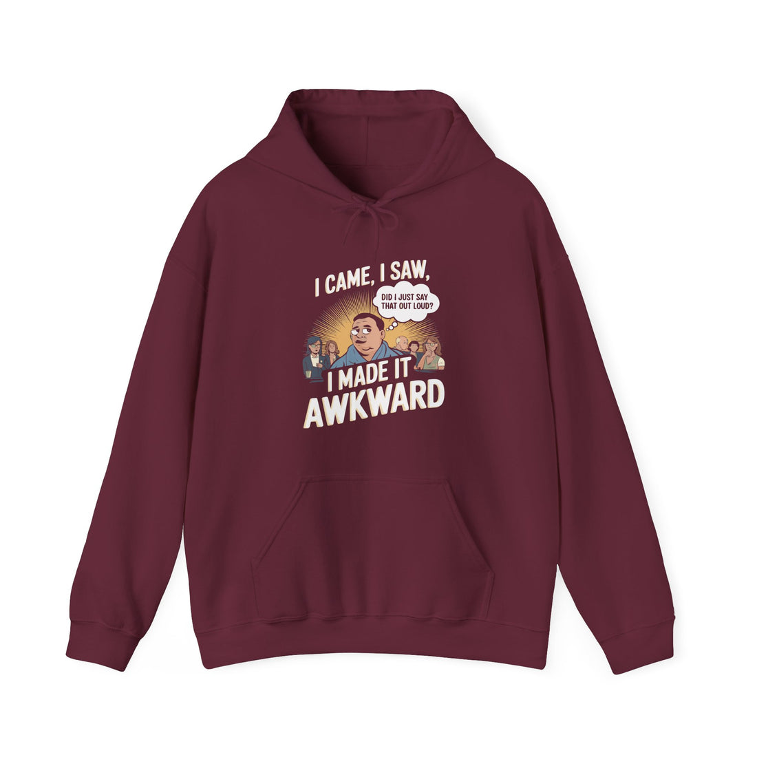 I Made It Awkward Hoodie