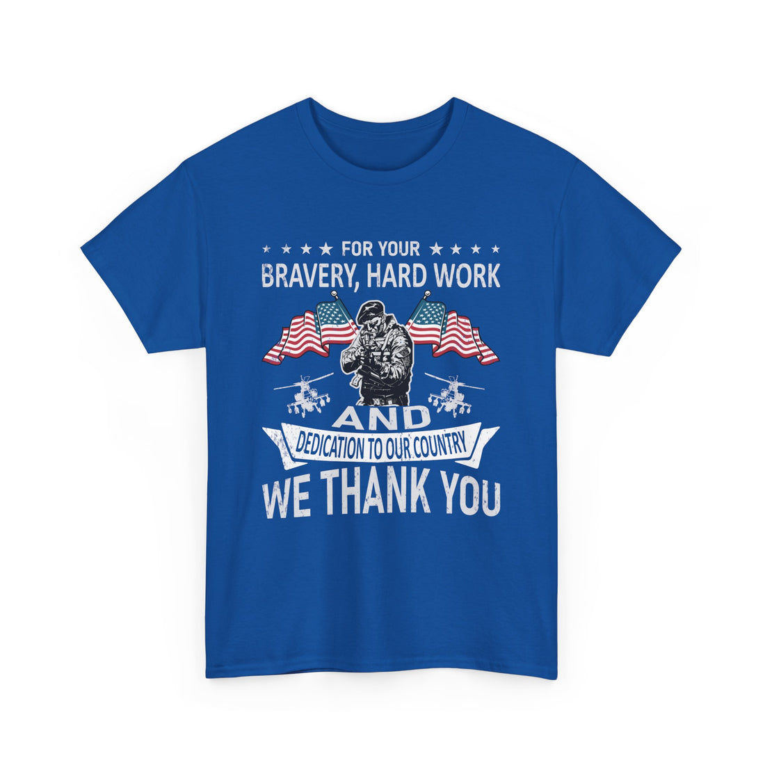 For Your Bravery Hard Work T-Shirt