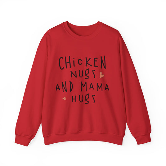 Chicken Nugs And Mama Hugs Mom Sweatshirt