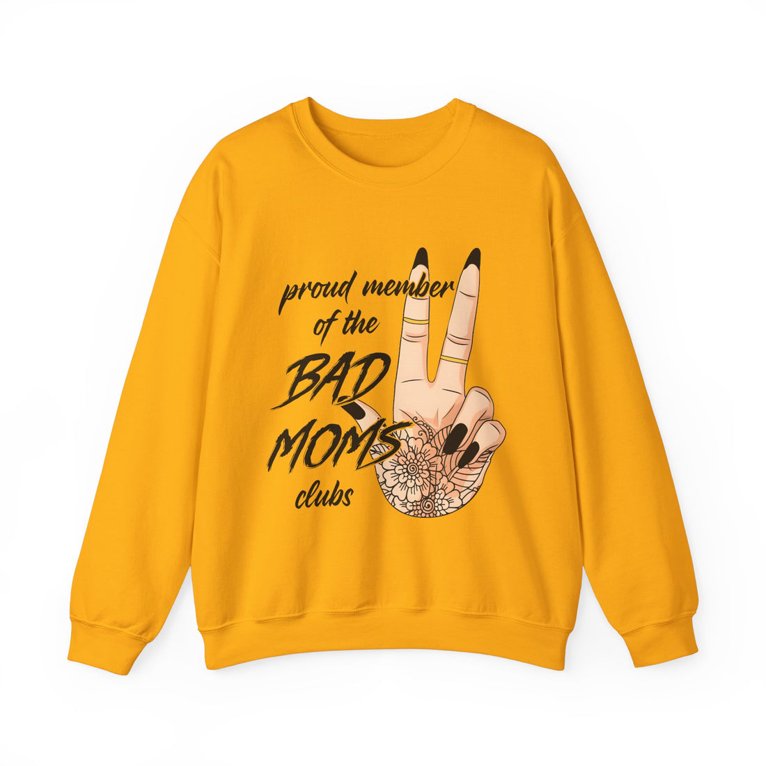 Proud Member Bad Moms Club Sweatshirt