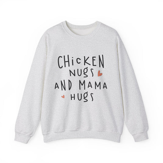 Chicken Nugs And Mama Hugs Mom Sweatshirt