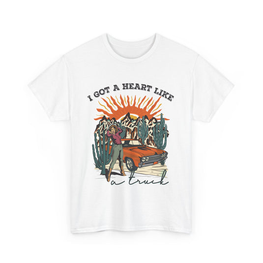 I Got A Heart Like A Truck Western T-Shirt