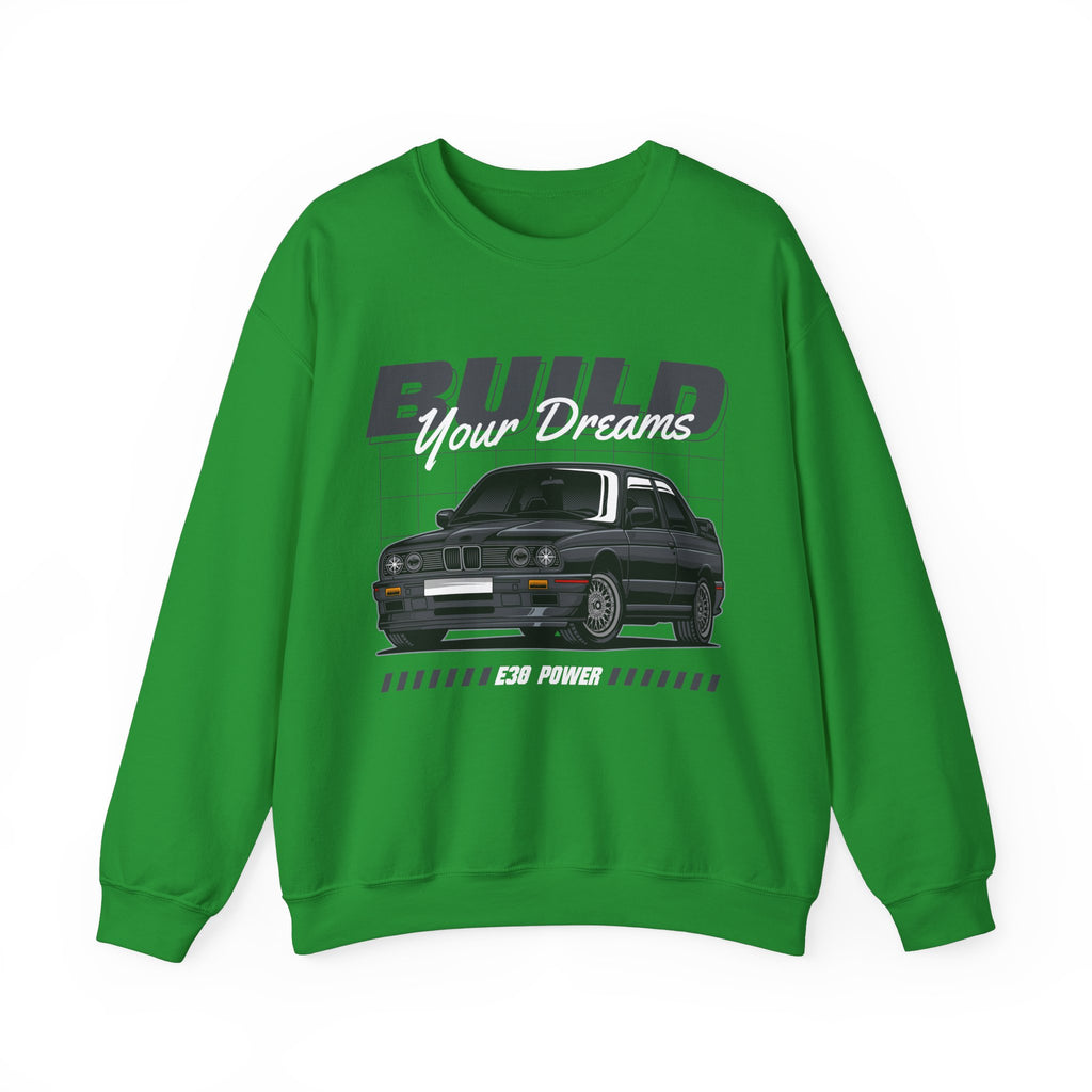 Build Your Dreams Sweatshirt