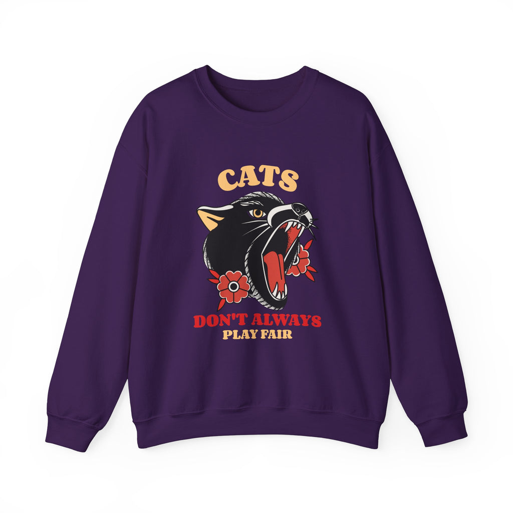 Cats Don't Always Play Fair Sweatshirt