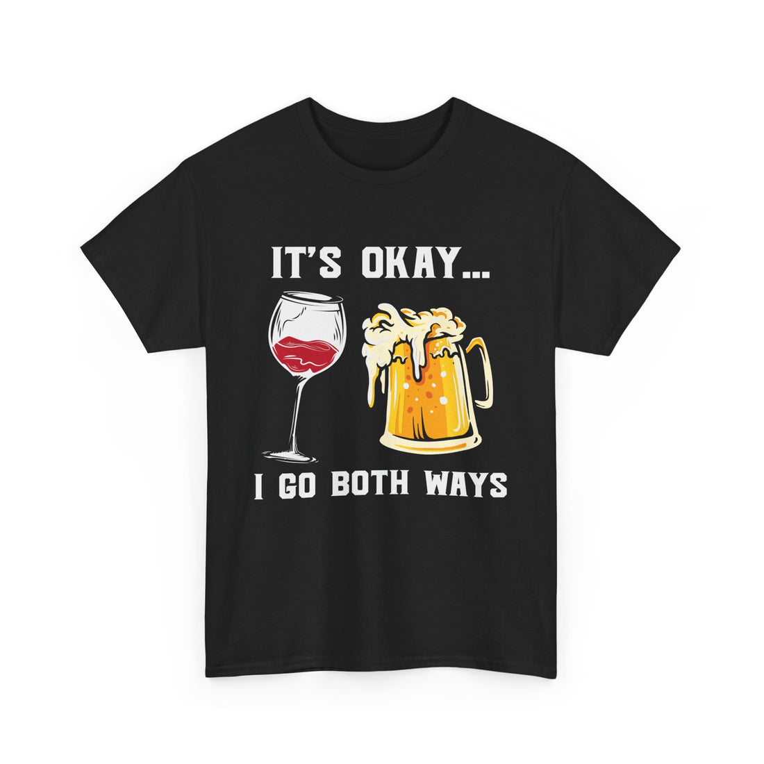 It's Okay I Go Both Ways  T-Shirt