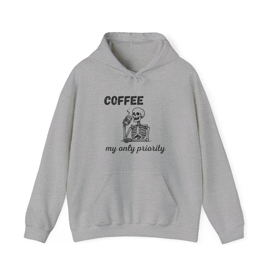 Coffee My Only Priority Funny Hoodie