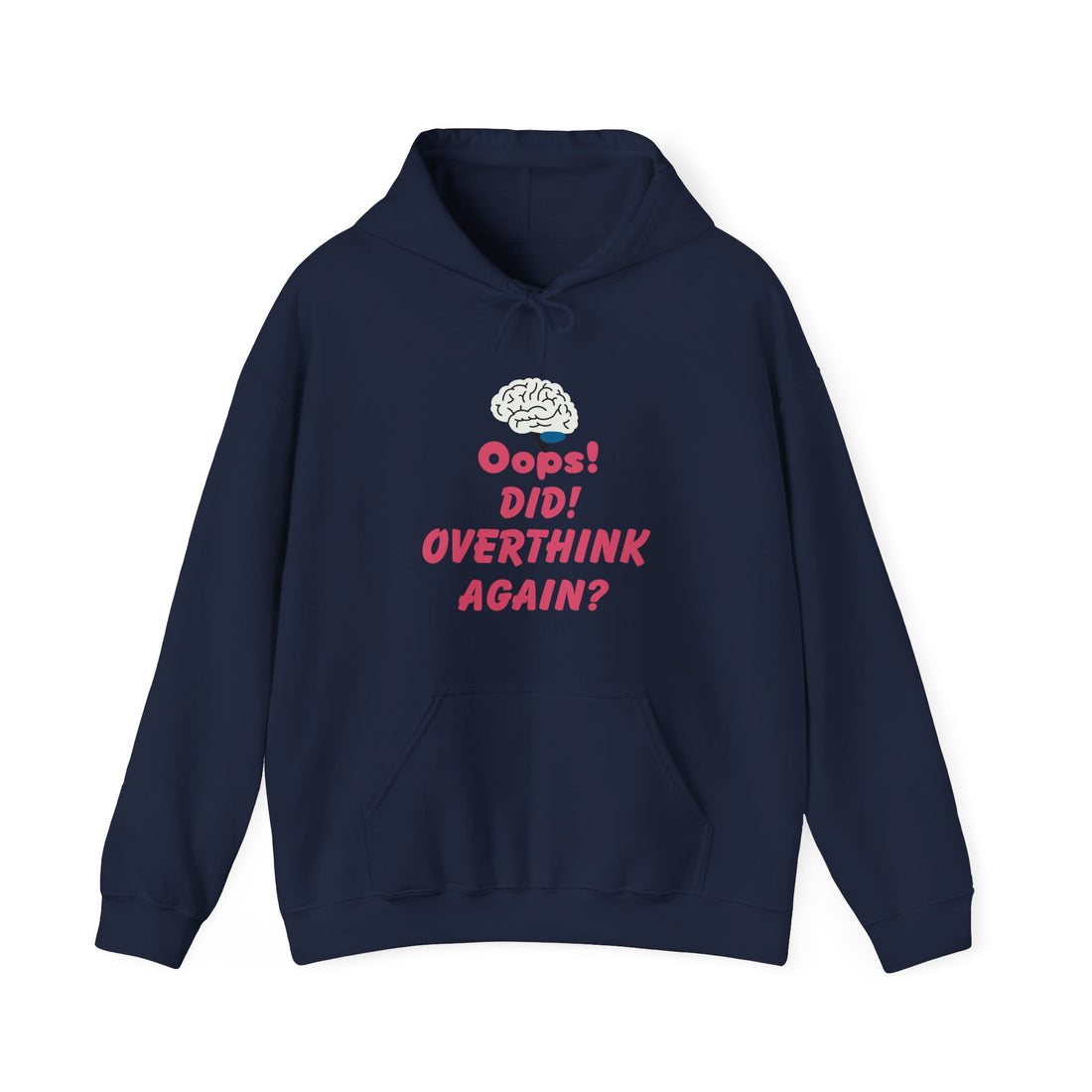 Overthink Again? Hoodie