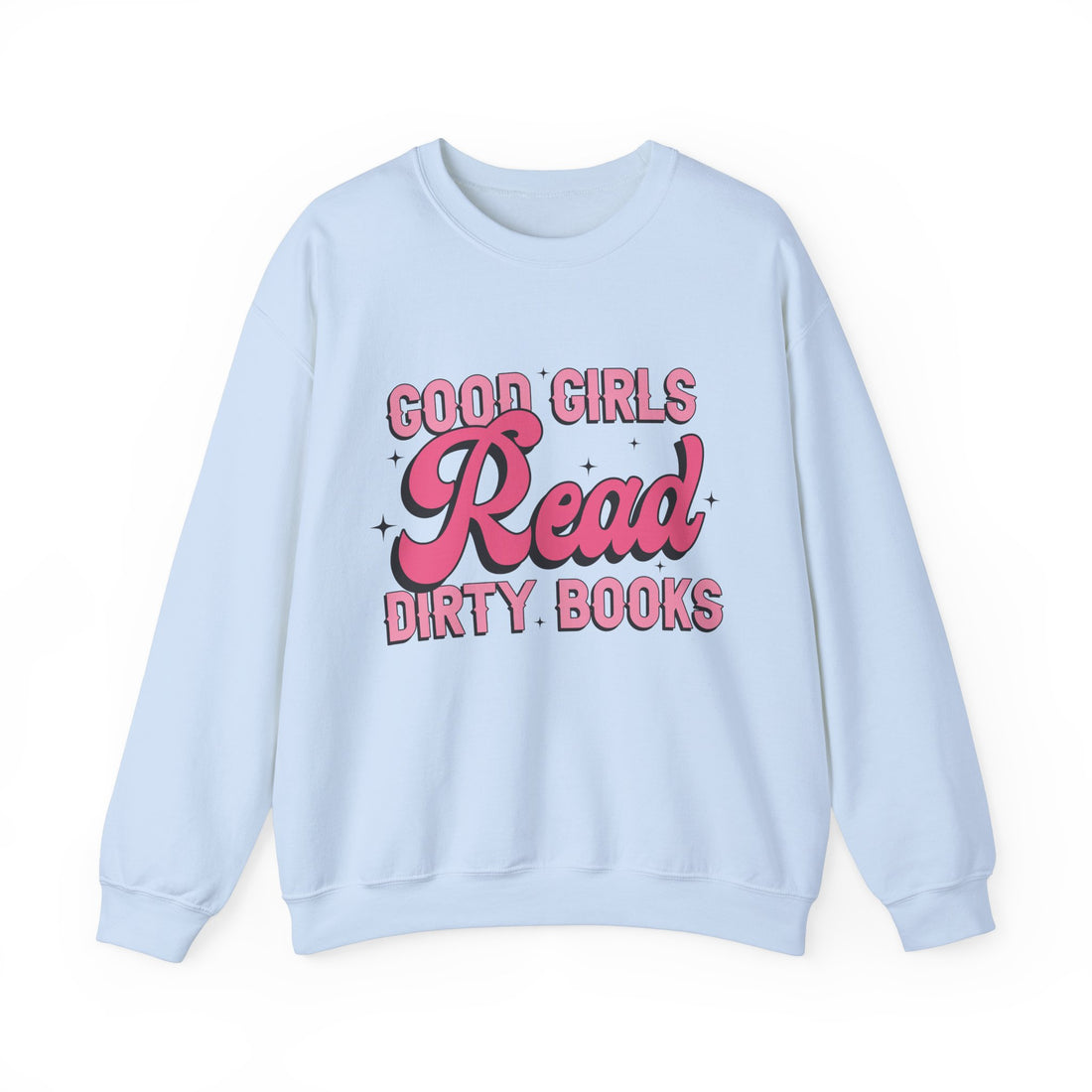 Good Girls Read Sweatshirt