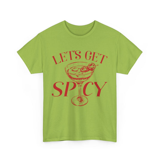 Let's Get Spicy Alcohol T-Shirt