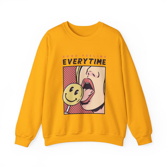 Good Feeling Every Time Streetwear Sweatshirt