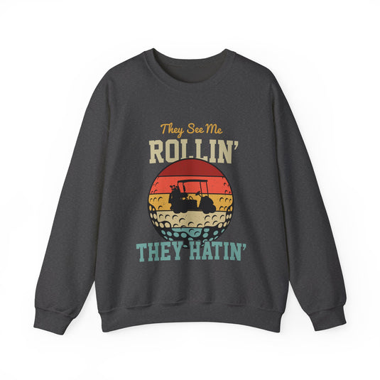 They Hatin' Golf Sweatshirt