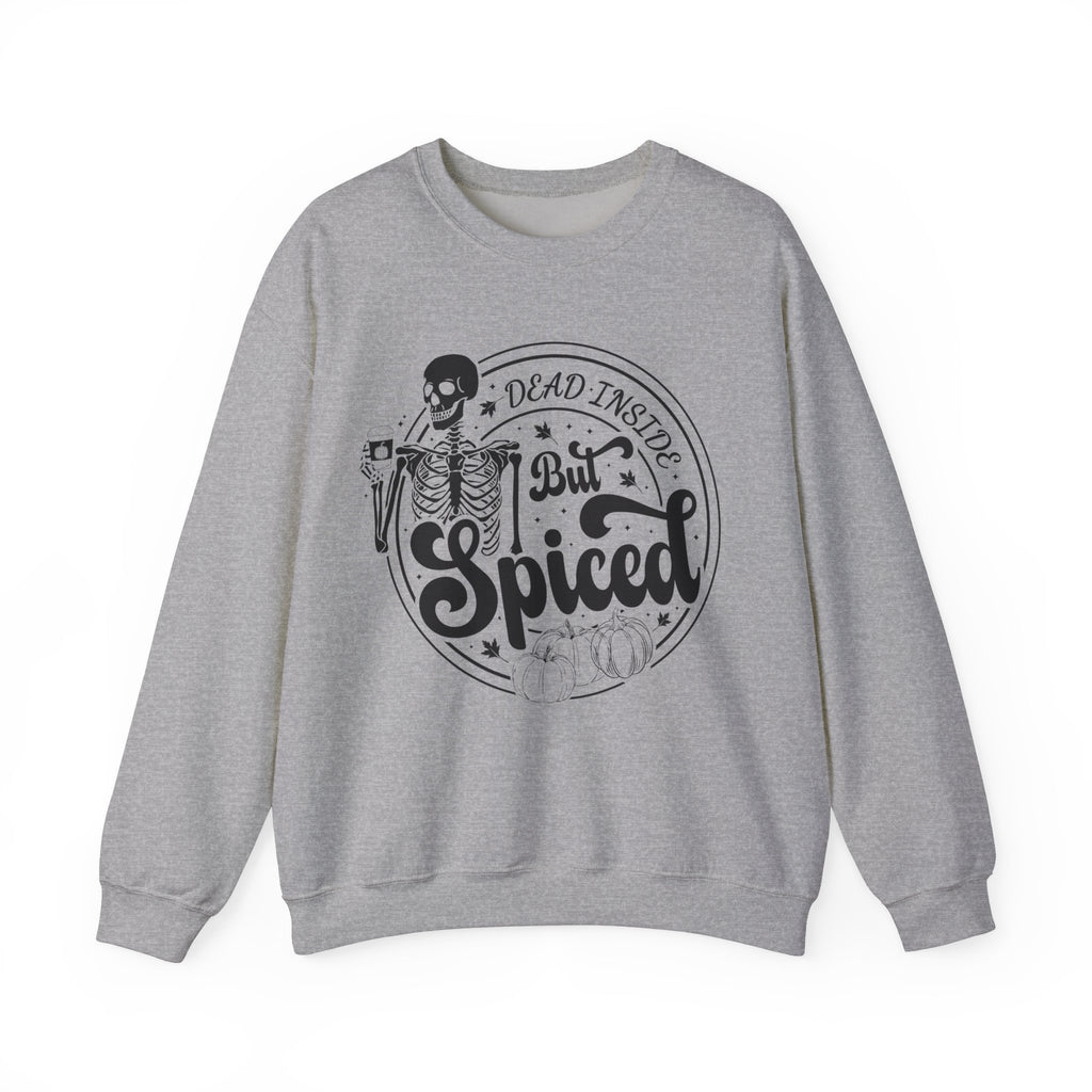 Dead Inside But Spiced Sweatshirt