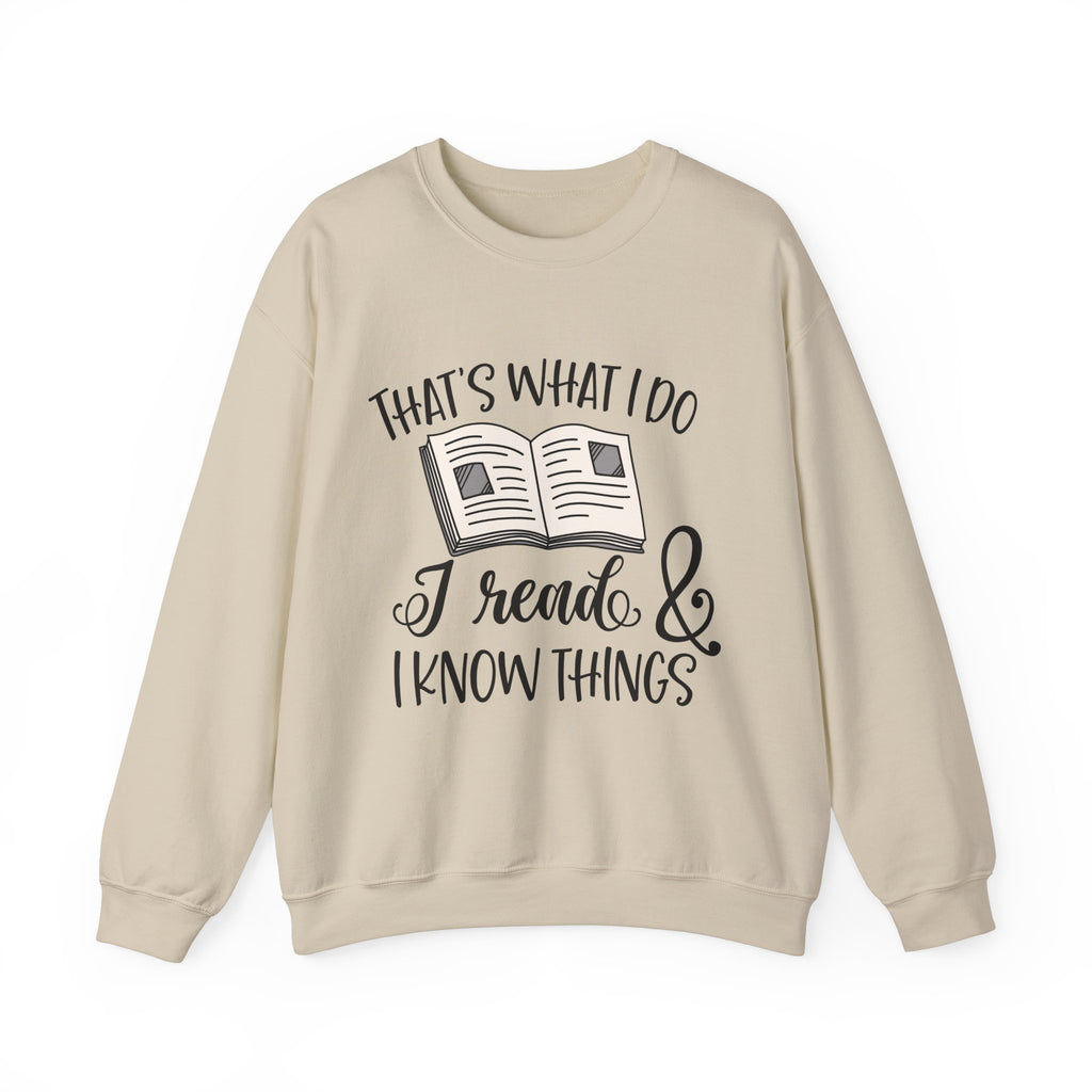 Thats What I Do Sweatshirt