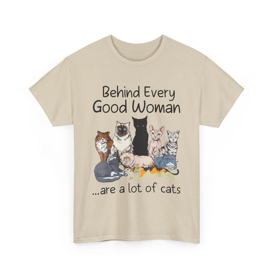 Behind Every Good Woman Cat T-Shirt