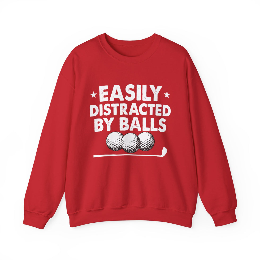 Easily Distracted By Balls Sweatshirt