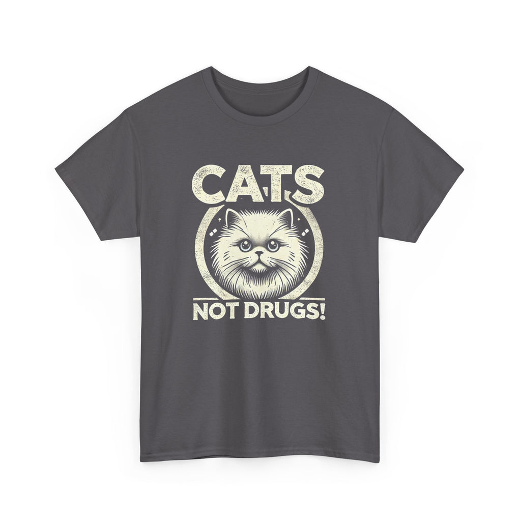 Cats Not Drugs T-Shirt